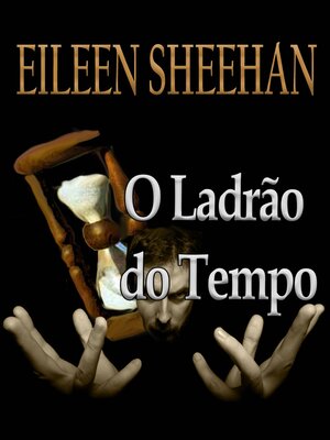cover image of O Ladrão do Tempo